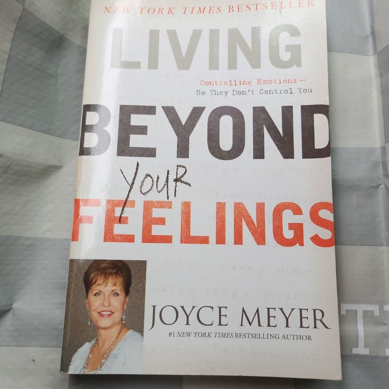 Living Beyond Your Feelings