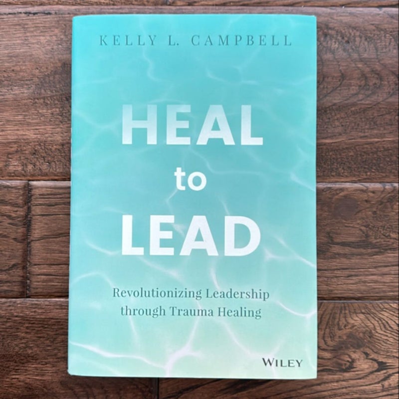 Heal to Lead