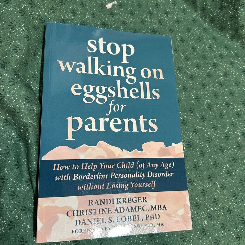 Stop Walking on Eggshells for Parents