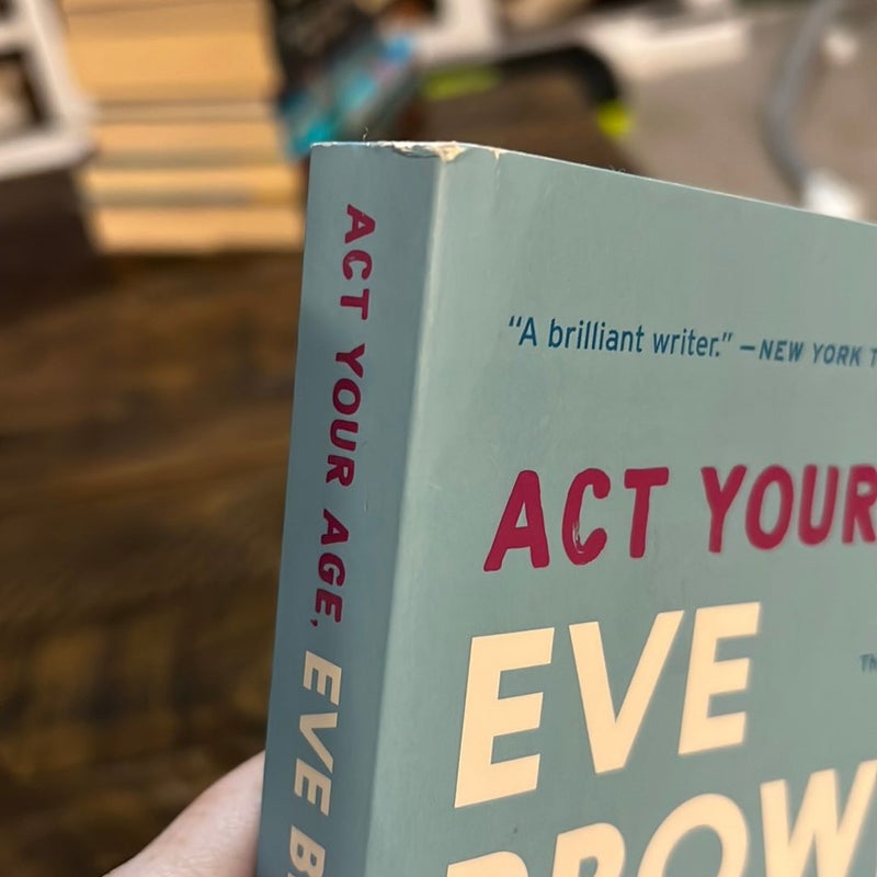 Act Your Age, Eve Brown