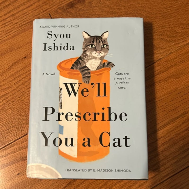 We'll Prescribe You a Cat