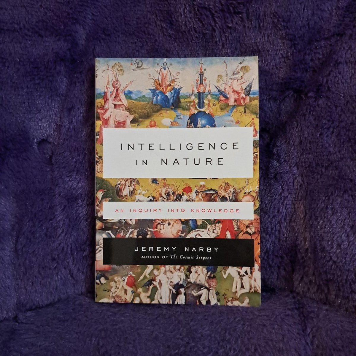 Intelligence in Nature by Jeremy Narby