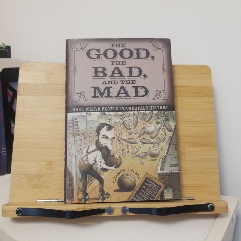 The  Good,  the Bad, and the Mad