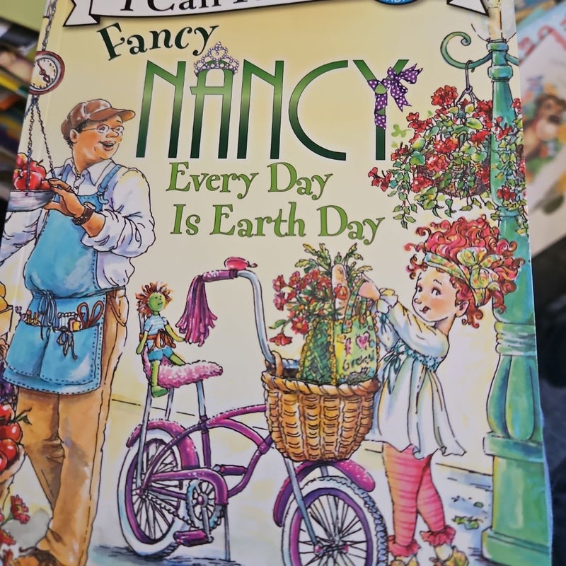 Fancy Nancy: Every Day Is Earth Day