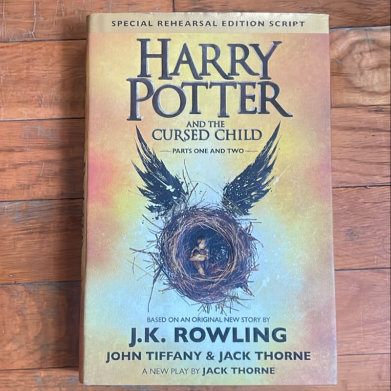 Harry Potter and the Cursed Child Parts One and Two (Special Rehearsal Edition Script)