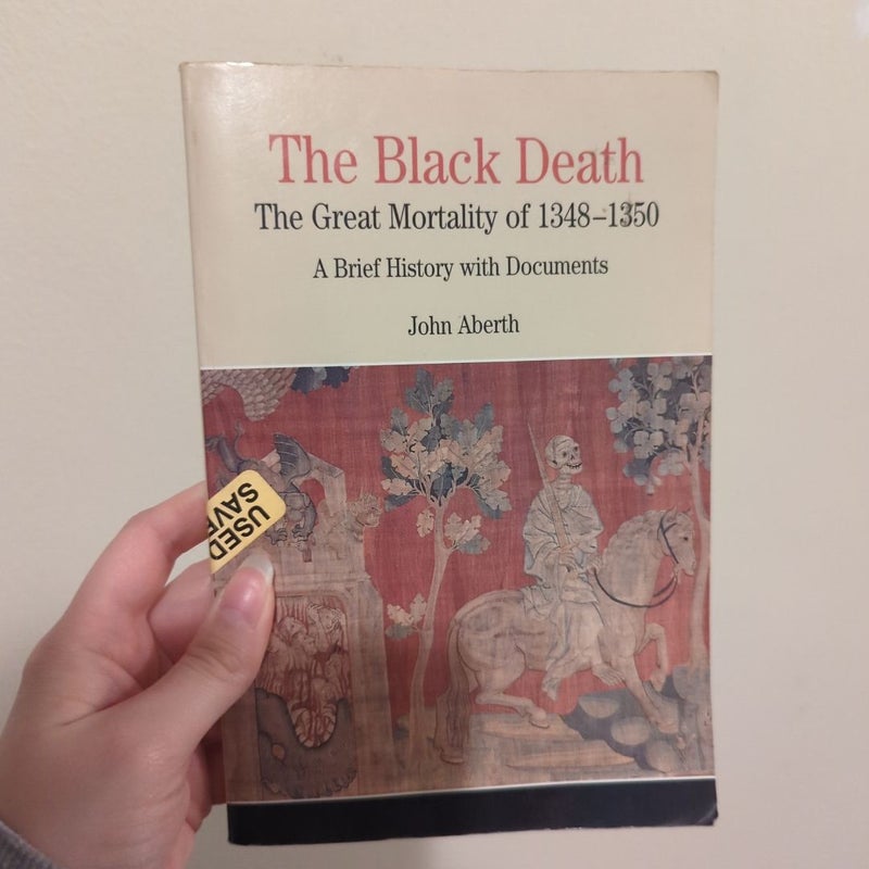 The Black Death: the Great Mortality Of 1348-1350