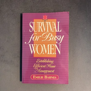 Survival for Busy Women