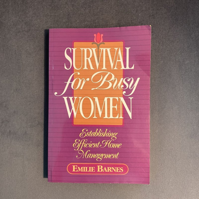 Survival for Busy Women