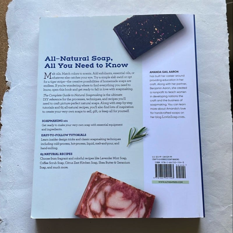 The Complete Guide to Natural Soap Making