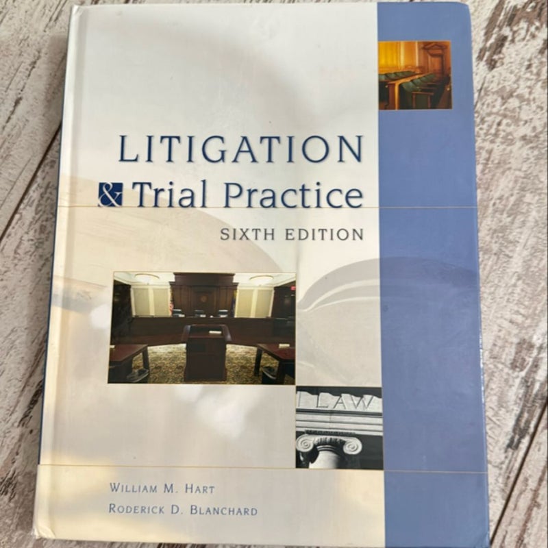 Litigation and Trial Practice