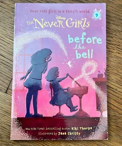Never Girls #9: Before the Bell (Disney: the Never Girls)