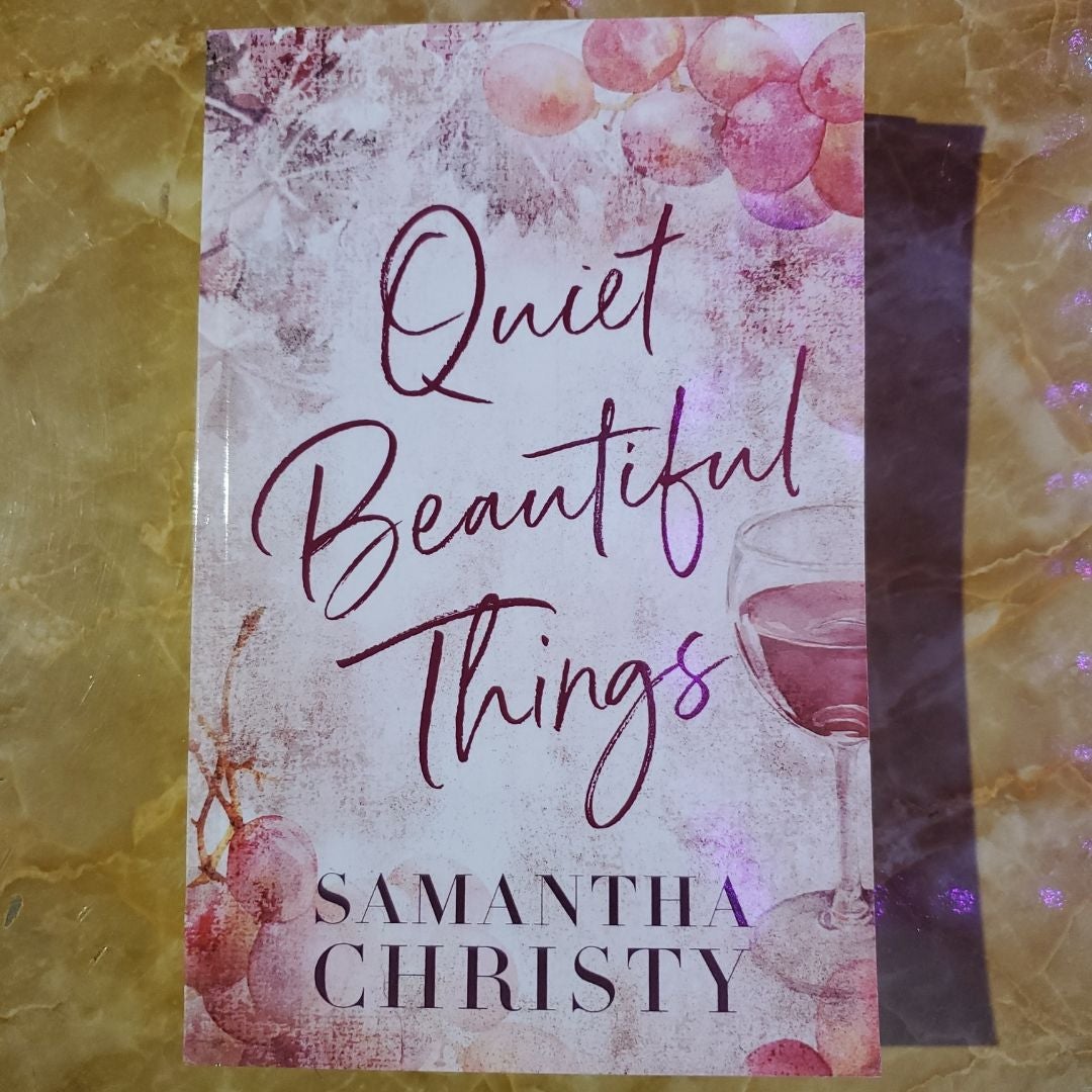 Quiet Beautiful Things