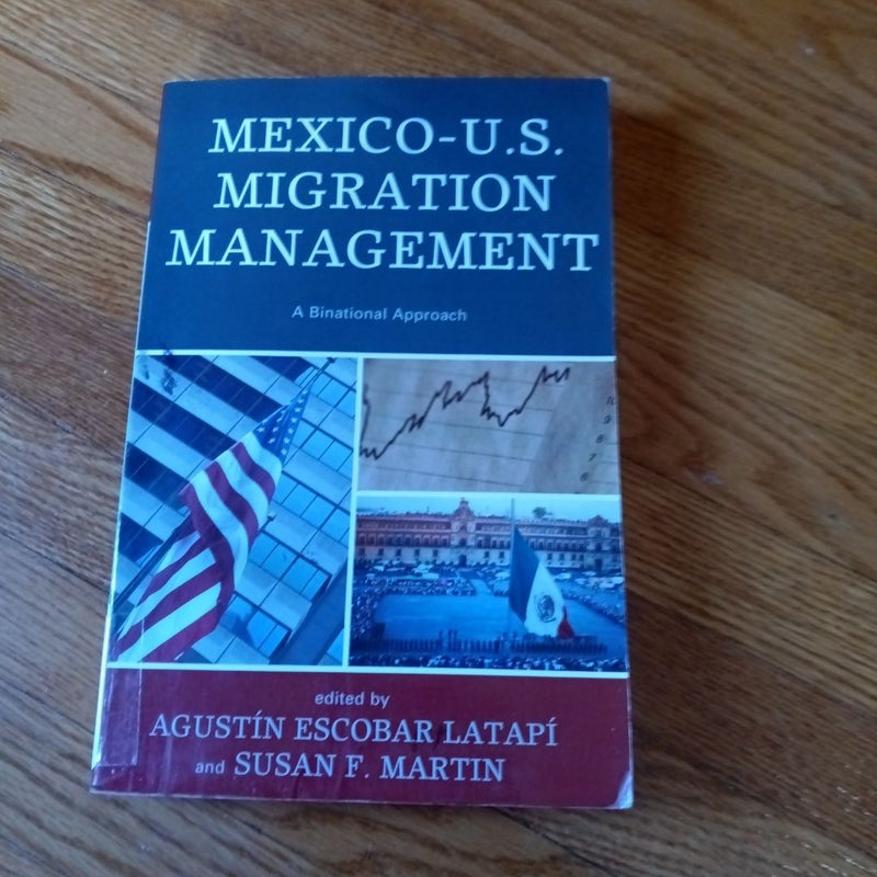 Mexico-U. S. Migration Management