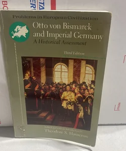 Otto Von Bismarck and Imperial Germany