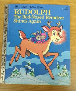 Rudolph the Rednosed Reindeer Shines Again 