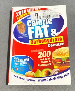 The CalorieKing Calorie, Fat and Carbohydrate Counter 2010