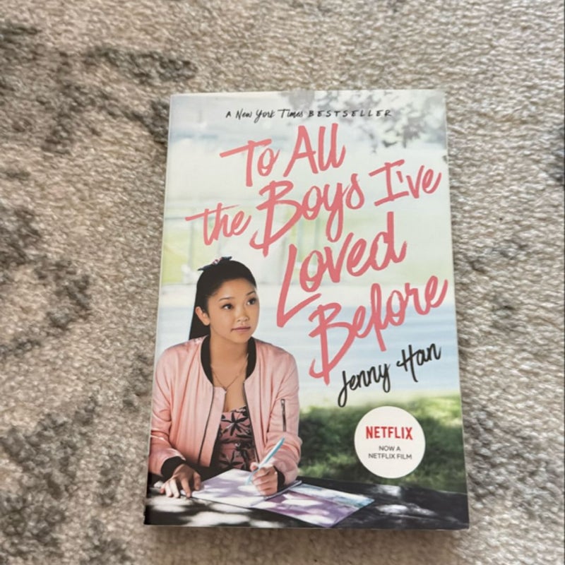 To All the Boys I've Loved Before