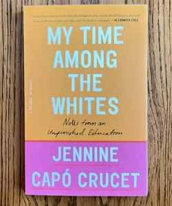 My Time among the Whites