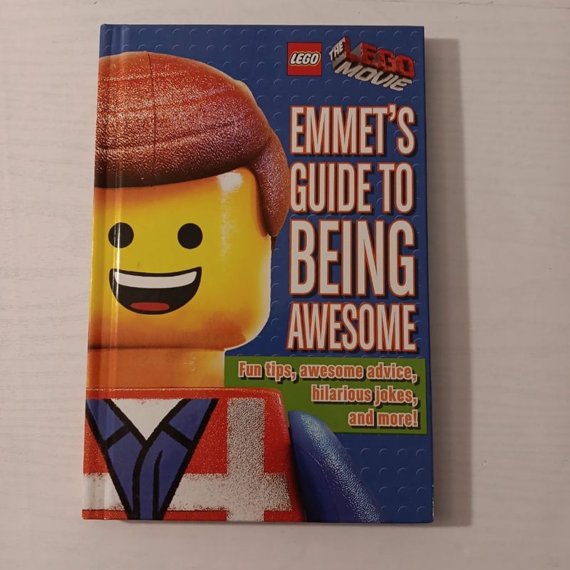 Emmet's Guide to Being Awesome