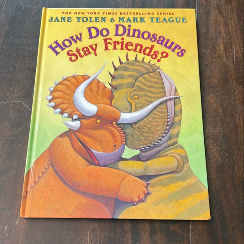 How do dinosaurs stay friends