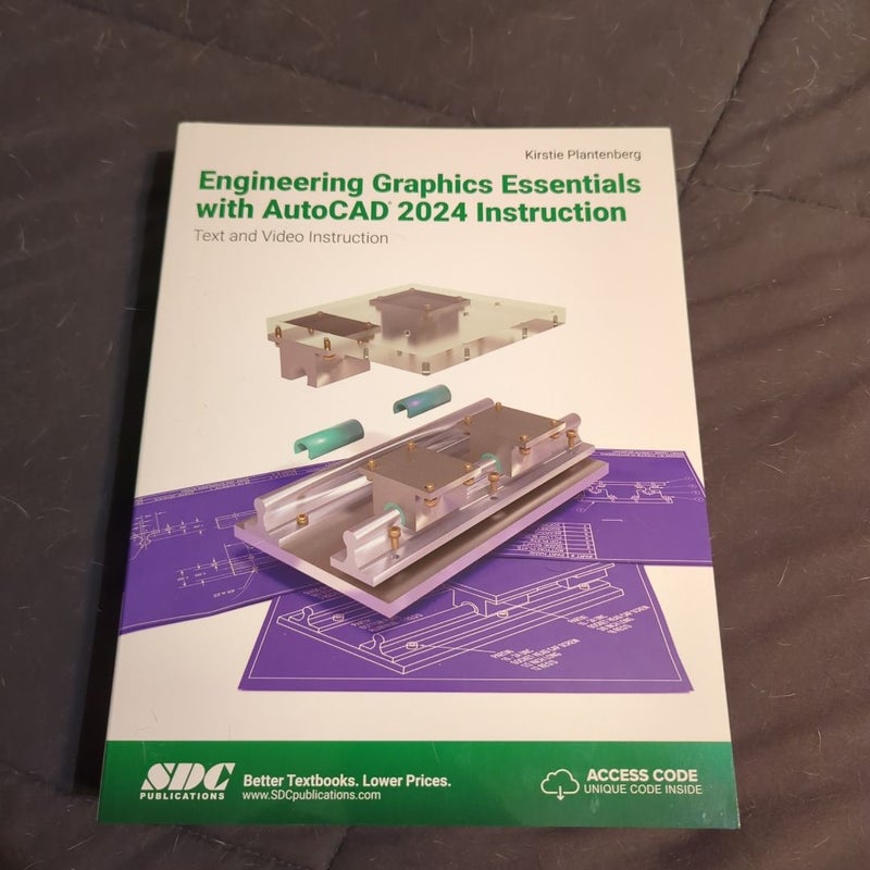 Engineering Graphics Essentials with AutoCAD 2024 Instruction