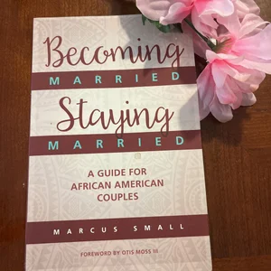 Becoming Married, Staying Married