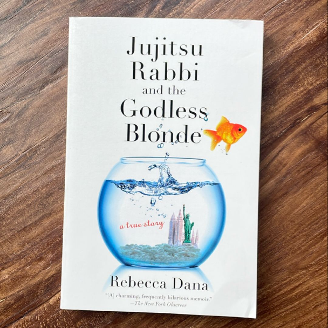 Jujitsu Rabbi and the Godless Blonde