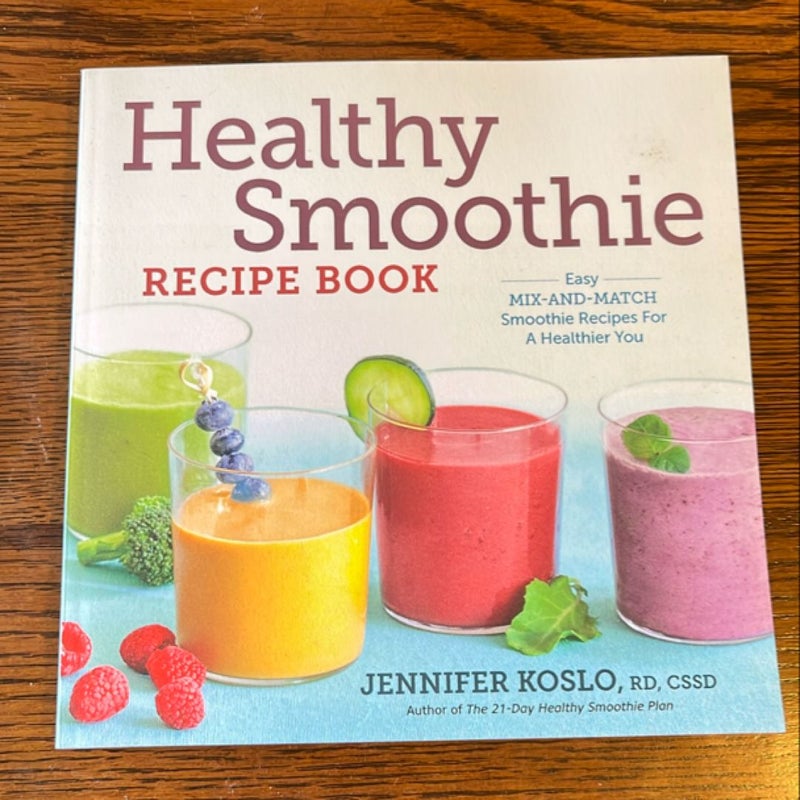 Healthy Smoothie Recipe Book