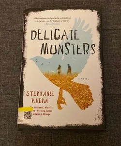 Delicate Monsters