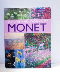 The Life and Works of Monet 