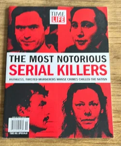 The most notorious serial killers