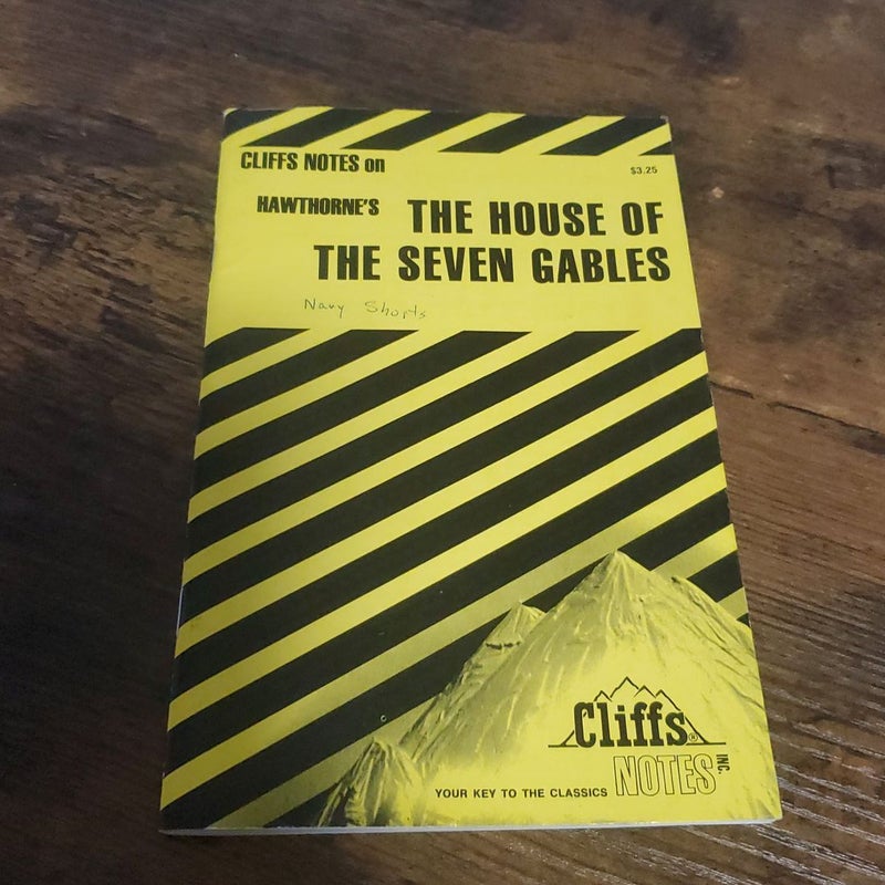 Hawthorne's The House of The Seven Gables [CliffsNotes]