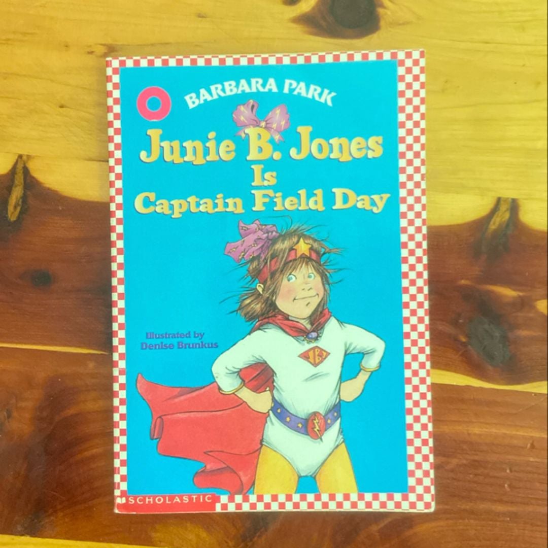 Junie B. Jones Is Captain Field Day