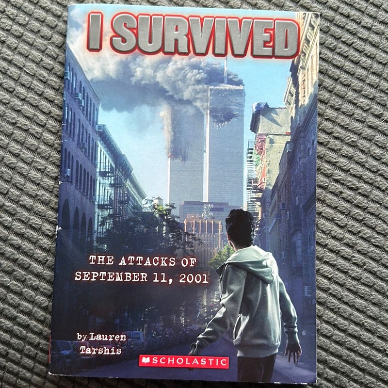 I Survived: The Attacks of September 11, 2001