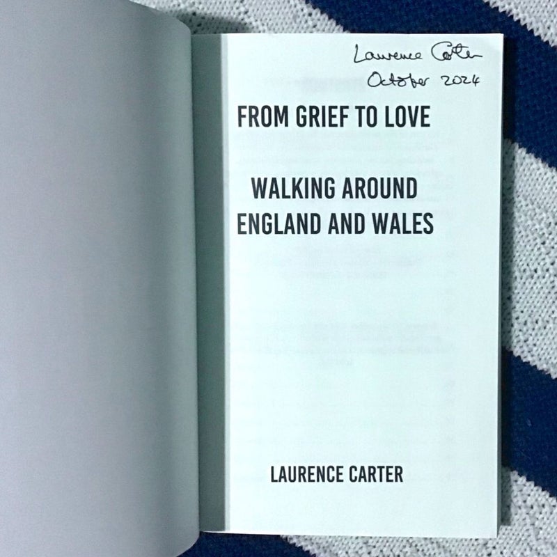 From Grief to Love [Signed]