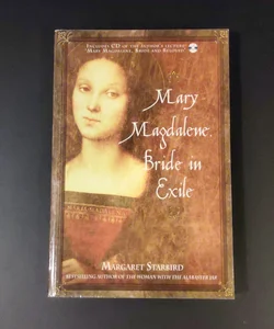 Mary Magdalene, Bride in Exile