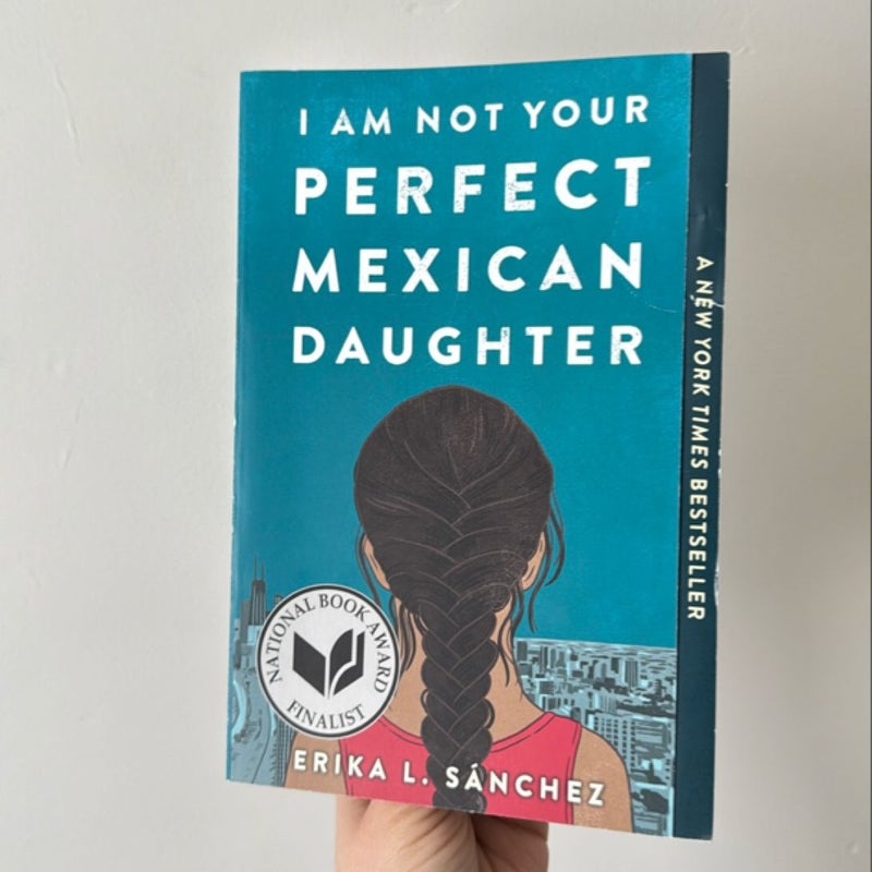 I Am Not Your Perfect Mexican Daughter