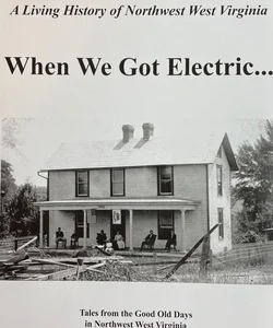 When We Got Electric...