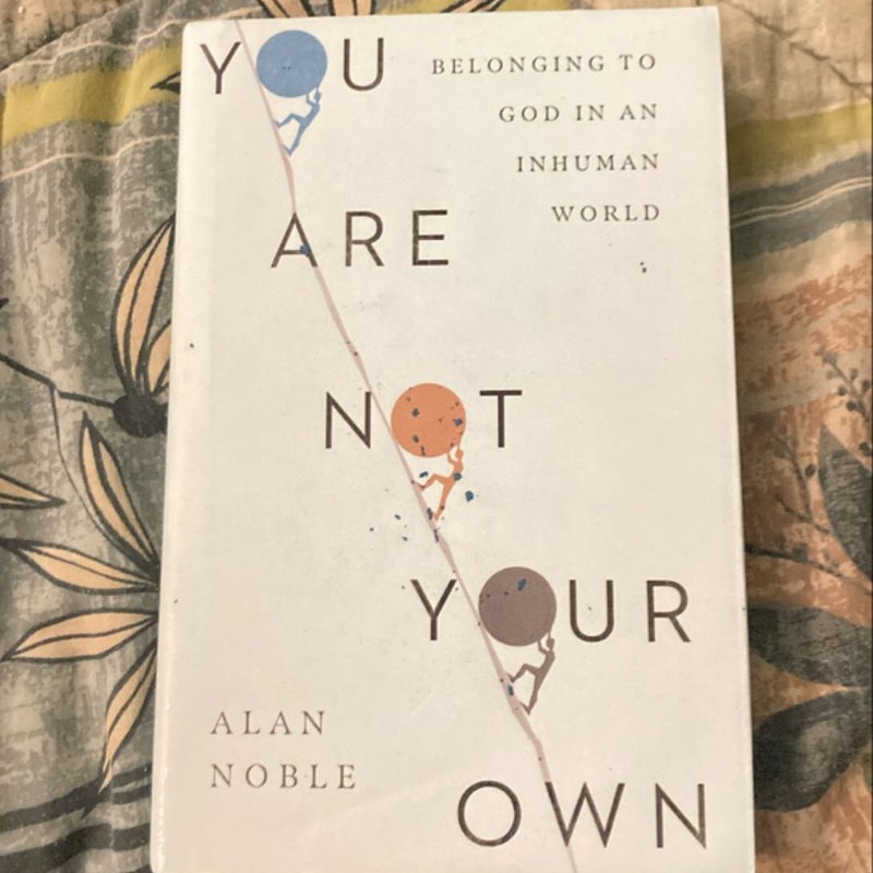 You Are Not Your Own