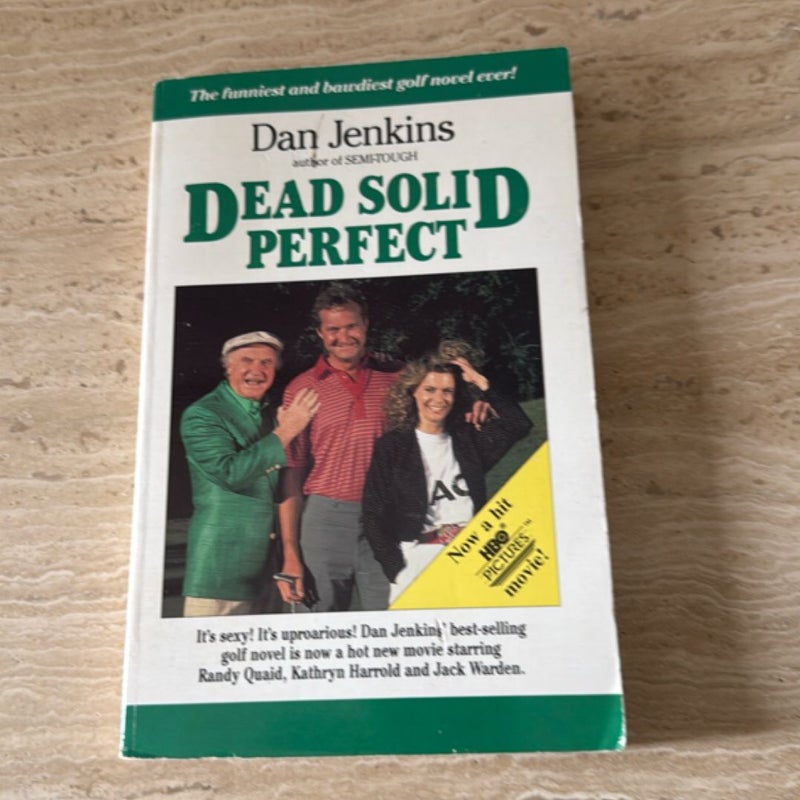 Dead Solid Perfect