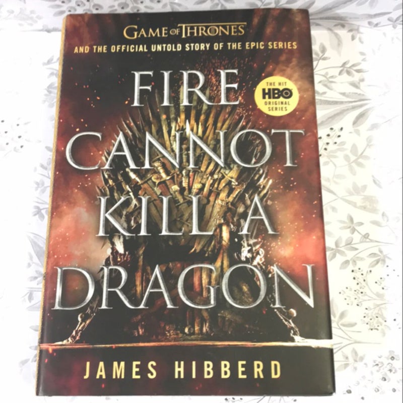 Fire Cannot Kill a Dragon