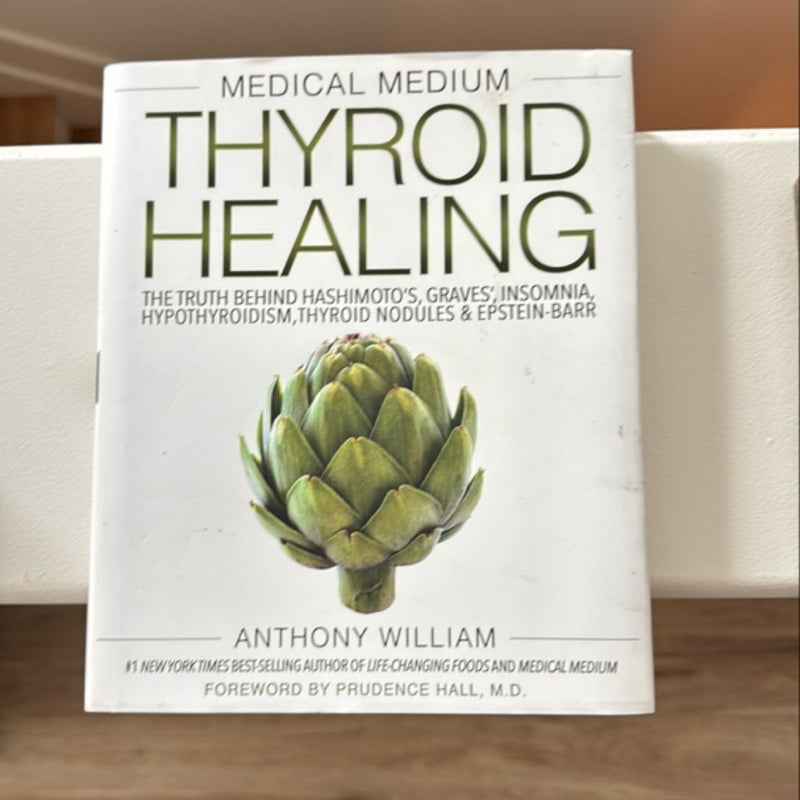 Medical Medium Thyroid Healing