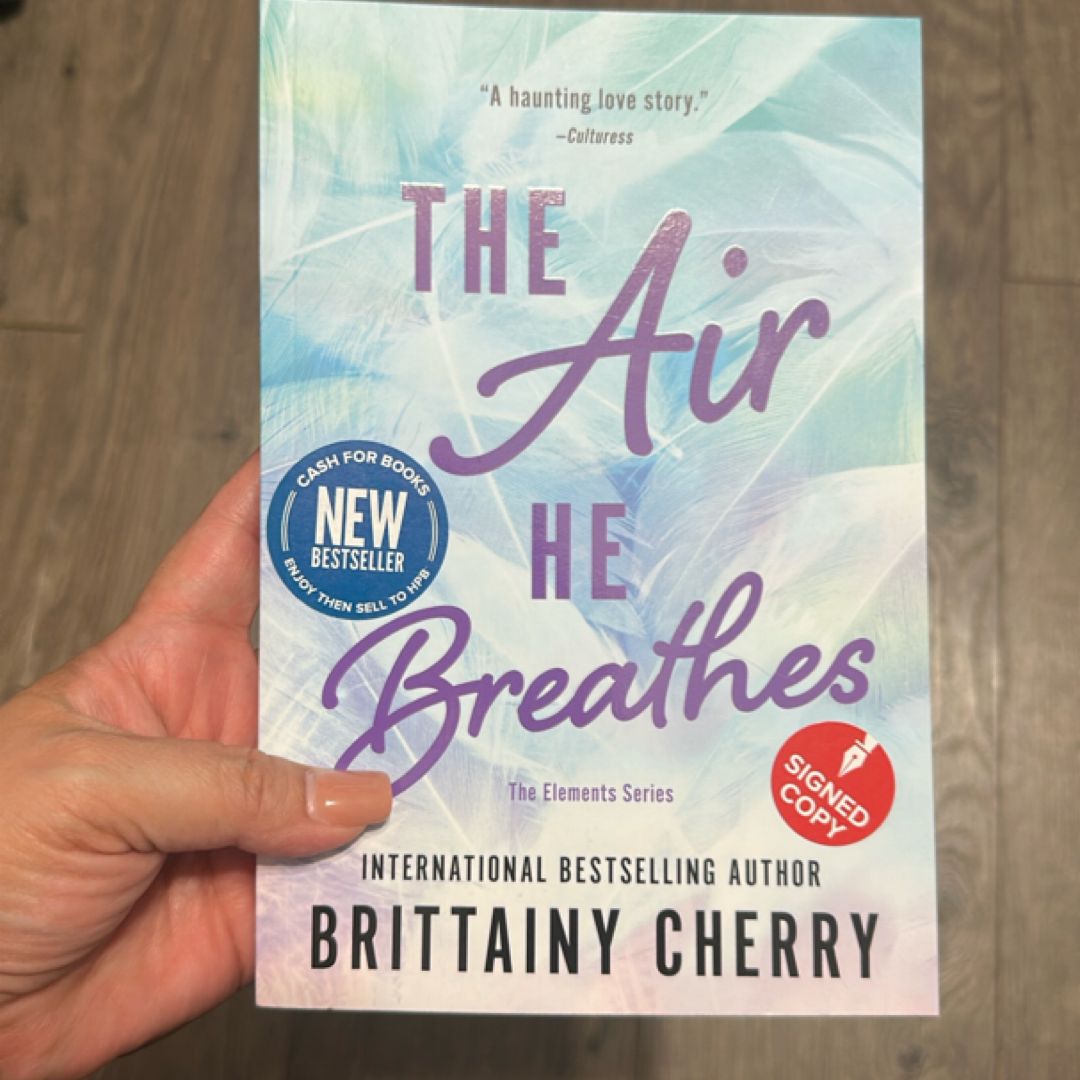 The Air He Breathes (Signed twice)