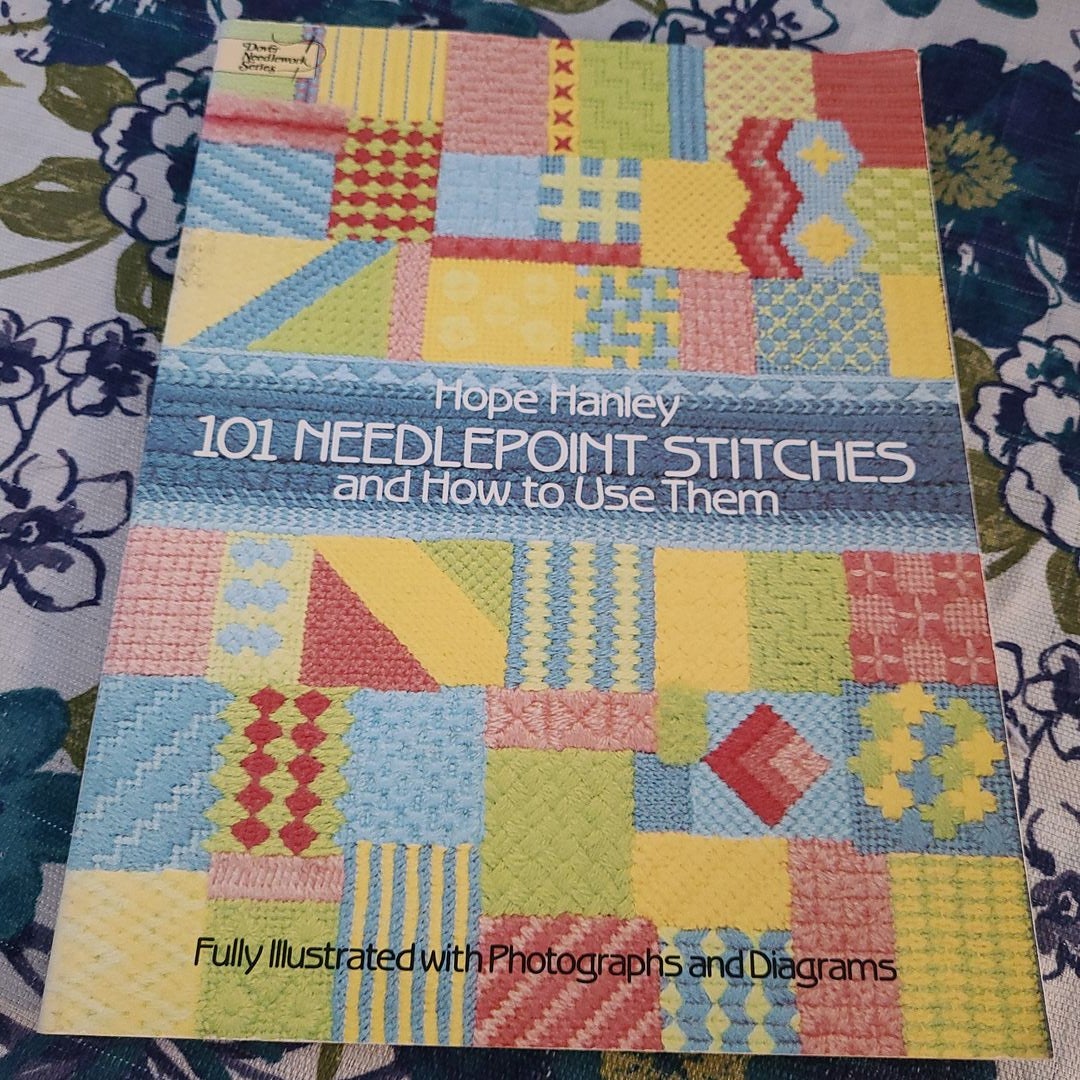 101 Needlepoint Stitches and How to Use Them