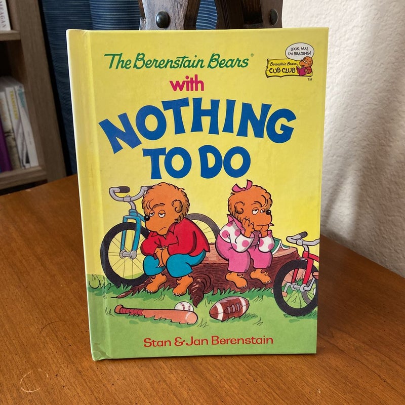 The Berenstain Bears with nothing to do