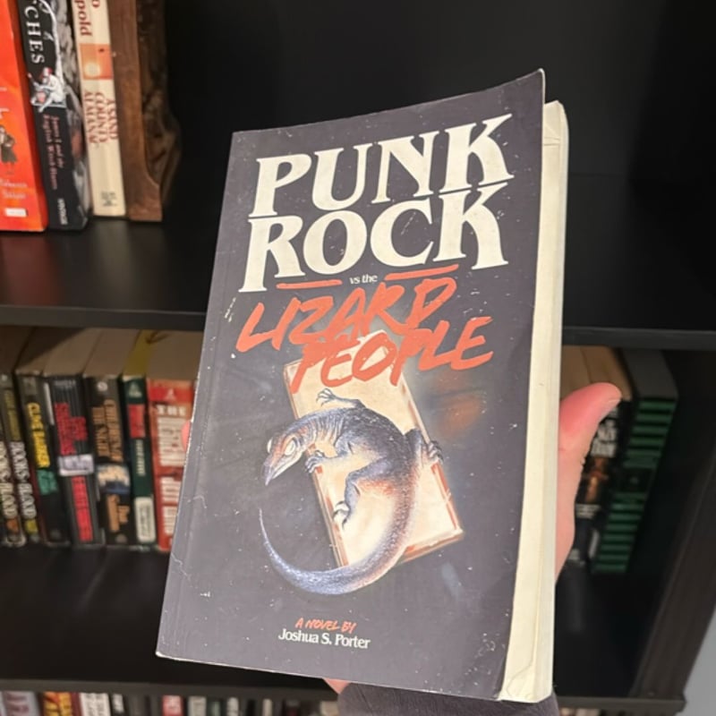 Punk Rock vs. the Lizard People by Joshua S. Porter