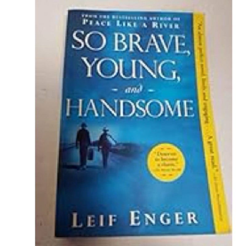 So Brave, Young, and Handsome