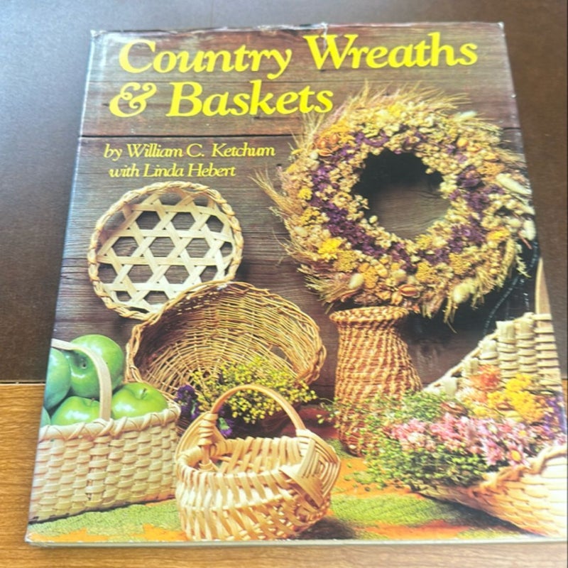 Country Wreaths and Baskets