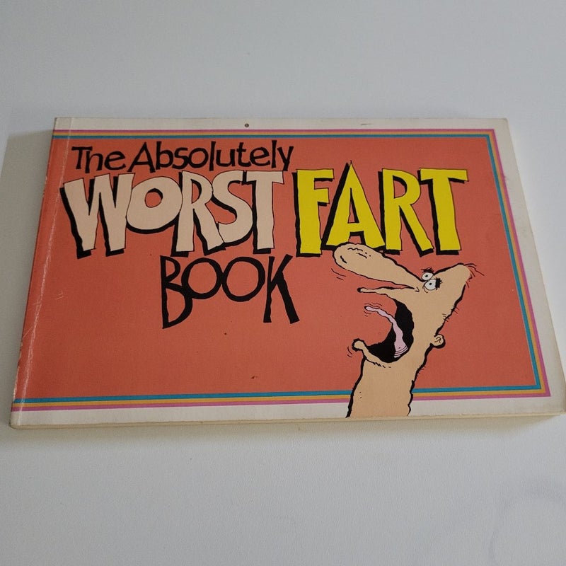 The Absolutely Worst Fart Book