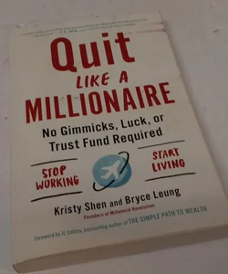 Quit Like a Millionaire